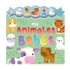 mis animales bebes. sonidos con chispa.-9788491962465