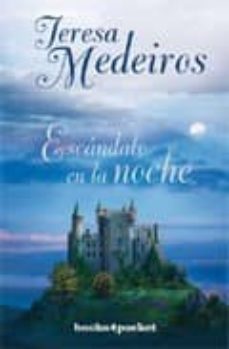 escandalo en la noche-teresa medeiros-9788492516865
