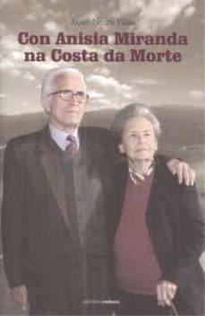 con anisia miranda na costa da morte-xose neira vilas-9788492644865