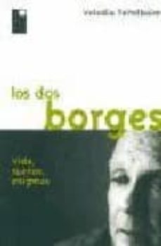los dos borges: vida, sueños, enigmas-9788493259365