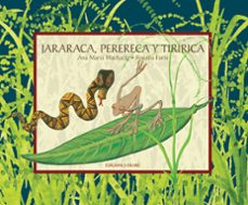 jararaca, perereca y tiririca-ana maria machado-9788493684365