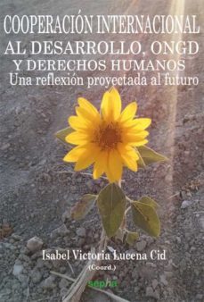 cooperacion, ongd y derechos humanos-isabel victoria lucena cid-9788494051265