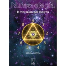 numerologia: la vibracion del espiritu-medina ortega-9788494060465