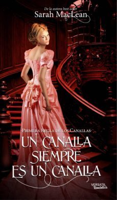 un canalla siempre es un canalla: primera regla de los canallas-sarah maclean-9788494120565