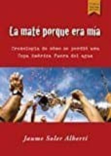 la mate porque era mia: la historia de como se perdio una copa am erica fuera del agua-9788494128165