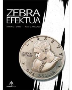 zebra efektua-harkaitz cano-iñaki g. holgado-9788494151965