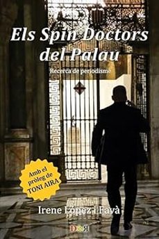 els spin doctors del palau-irene lopez i fava-9788494274565