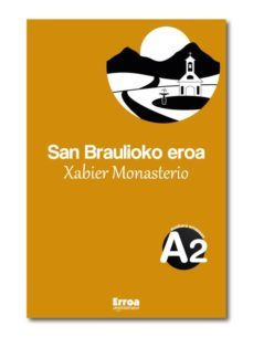 san braulioko eroa (edizio berria)-xabier monasterio-9788494321665