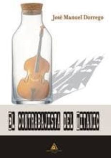 el contrabajista del titanic-jose manuel dorrego saenz-9788494405365