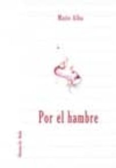 por el hambre-maite alba-9788494480065