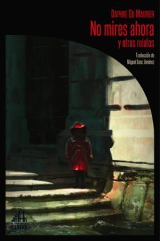 no mires ahora y otros relatos-daphne du maurier-9788494668265