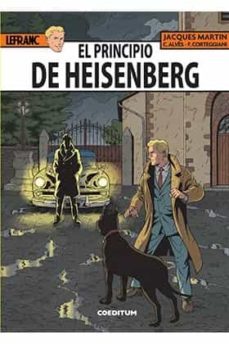 lefranc nº 28: el principio de heisenberg-jacques martin-9788494717765