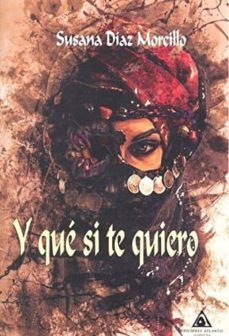 y que si te quiero-susana diaz morcillo-9788494878565