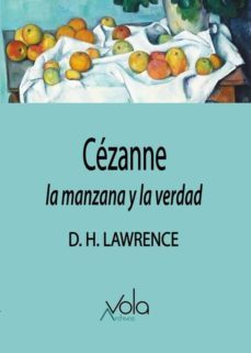 cezanne: la manzana y la verdad-d.h. lawrence-9788494948565