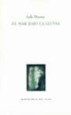 el mar bajo la lluvia-lola moreno-9788495037565