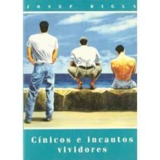 cinicos e incautos vividores-josep rigla-9788495470065