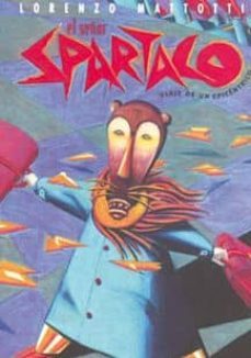 el señor spartaco: viaje de un epicentrico-9788495634665