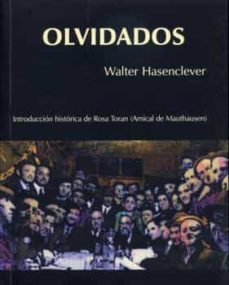 olvidados-walter hasenclever-9788495764065