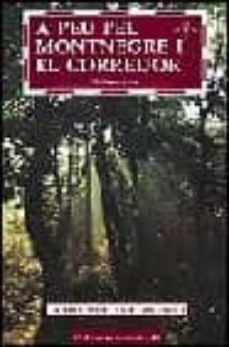a peu pel montnegre i el corredor: 15 itineraris-tomas muelas-9788496035065