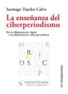 la enseñanza del ciberperiodismo-9788496082465