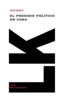 el presidio politico en cuba-jose julian marti y perez-9788496290365