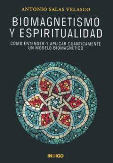 biomagnetismo y espiritualidad-antonio salas velasco-9788496381865