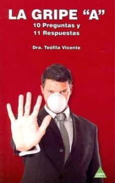 la gripe a: 10 preguntas y 11 respuestas-9788496419865