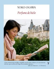 perfume de hielo-yoko ogawa-9788496601765