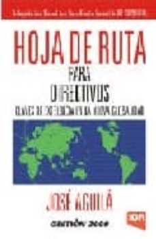 hoja de ruta para directivos-jose aguila-9788496612365