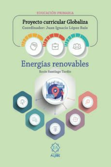 energia renovable (proyecto curricular globaliza - educacion primaria)-9788497009065
