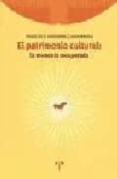 el patrimonio cultural: la memoria recuperada-9788497040365