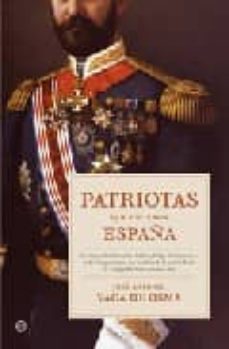 patriotas que hicieron españa-jose antonio vaca de osma-9788497345965