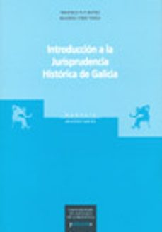 introduccion a la jurisprudencia historica de galicia-9788497506465