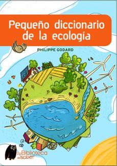 pequeño diccionario de la ecologia-philippe godard-9788497543965