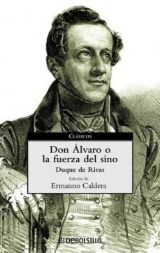 don alvaro o la fuerza del sino-duque de, angel de saavedra rivas-9788497591065
