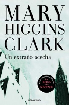 un extraño acecha-mary higgins clark-9788497595865