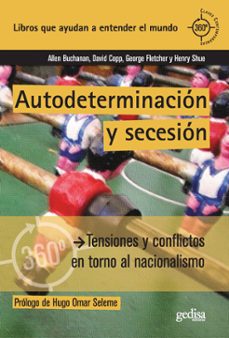 autodeterminacion y secesion: tensiones y conflictos en torno al nacionalismo-9788497848565