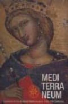 mediterraneum: splendor of the medieval mediterranean 13th-15th c enturies-9788497850865