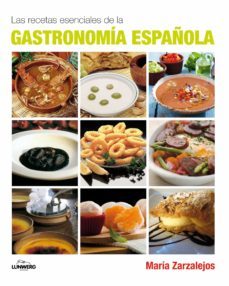 las recetas esenciales de la gastronomia española-9788497858465