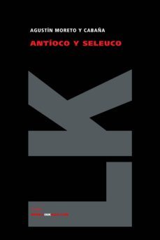 antioco y seleuco-agustin moreto y cabaña-9788498168365