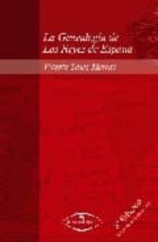 la genealogia de los reyes de españa-9788498212365