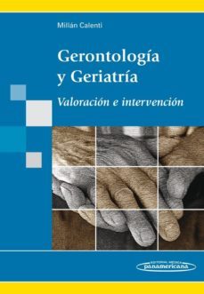 gerontologia y geriatria: valoracion e intervencion-jose carlos millan calenti-9788498352665