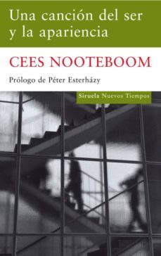 una cancion del ser y la apariencia-cees nooteboom-9788498413465