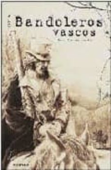 bandoleros vascos-david zapirain karrika-9788498430165
