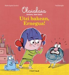 utzi bakean ernegua!-marie agnes gaudrat-9788498438765