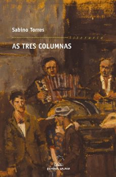 as tres columnas-sabino torres ferrer-9788498651065