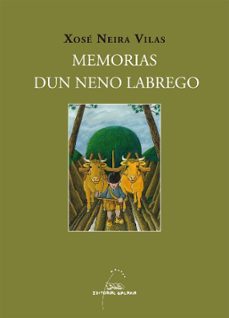 memorias dun neno labrego (ilustrado)-9788498653465