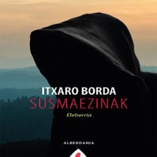 susmaezinak (audiolibro)-itxaro borda-9788498687965