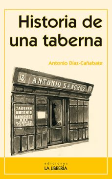 historia de una taberna-antonio diaz cañabate-9788498734065