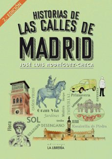 historia de las calles de madrid-jose luis rodriguez checa-9788498735765